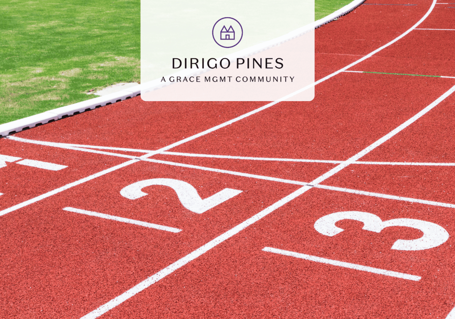 Branding overlay on a red running track: Dirigo Pines, a Grace MGMT Community.