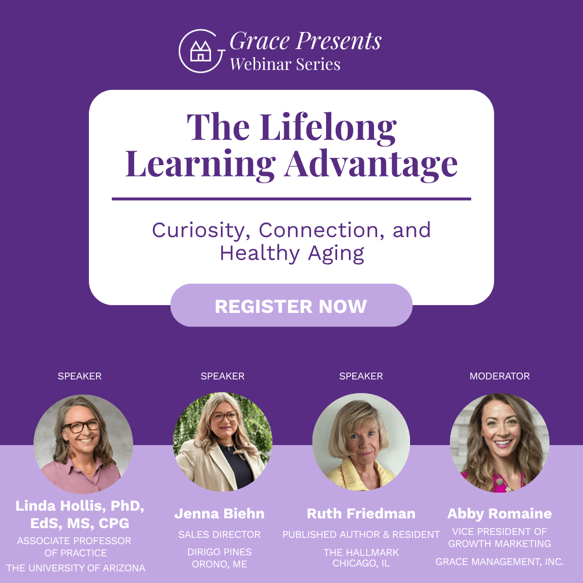 Grace Presents Webinar Series banner: The Lifelong Learning Advantage with subtitle ‘Curiosity, Connection, and Healthy Aging’ and a Register Now button, featuring four speakers.